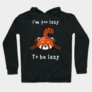 Lazy Red Panda Hoodie